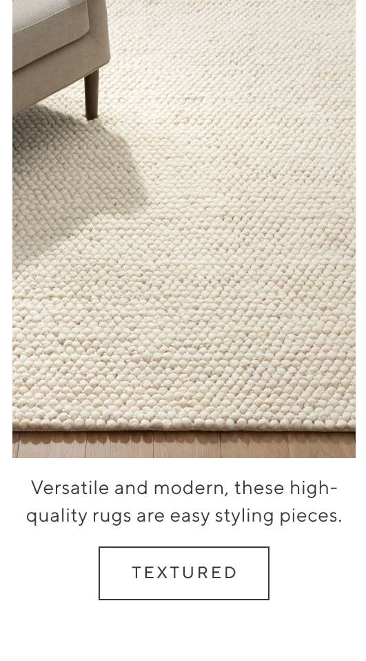 Versatile, cosy, and modern, these high-quality rugs are easy styling pieces. Shop textured.